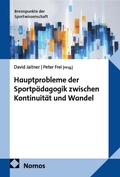 Cover: Hauptprobleme der Sportp&auml;dagogik zwischen Kontinuit&auml;t und Wandel - Nomos
