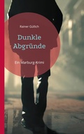 Cover: Dunkle Abgr&uuml;nde - BoD - Books on Demand