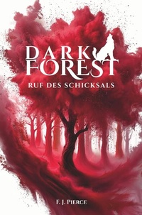 Enlarge image Cover: Dark Forest - Ruf des Schicksals - Tolino Media