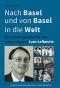 Cover: Nach Basel und von Basel in die Welt - verlag regionalkultur