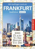Cover: Reisef&uuml;hrer Frankfurt. Stadtf&uuml;hrer inklusive App. Ausflugsziele, Sehensw&uuml;rdigkeiten, Restaurant & Hotels uvm. - Vista Point