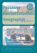 Cover: Geographische Bildung im Zeitalter der Digitalit&auml;t - Universit&auml;t Passau Lehrstuhl f. Anthropogeographie