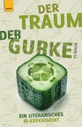 Cover: Der Traum der Gurke - Hirnkost