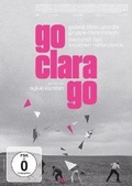 Cover: Go Clara Go: die Kunst des kreativen Widerstands - Salzgeber & Co. Medien