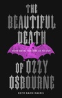 Cover: The Beautiful Death of Ozzy Osbourne - HarperNorth