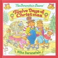 Cover: The Berenstain Bears' Twelve Days of Christmas - HarperCollins