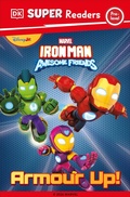 Cover: DK Super Reader Pre-Level Marvel Iron Man and His Awesome Friends Armour Up! - DK Children