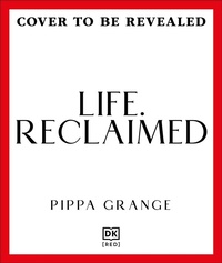 Enlarge image Cover: Life. Reclaimed - DK RED