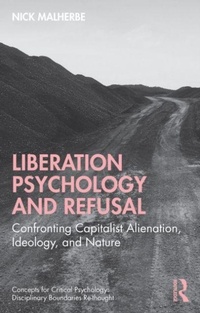 Enlarge image Cover: Liberation Psychology and Refusal - Taylor & Francis