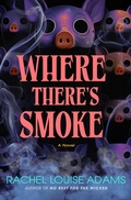 Cover: Where There's Smoke - St Martin's Press