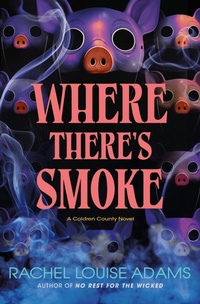 Enlarge image Cover: Where There's Smoke - St Martin's Press