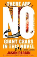 Cover: There Are No Giant Crabs in This Novel - St Martin's Press