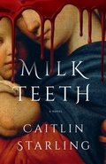 Cover: Milkteeth - St Martin's Press