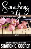 Cover: Surrendering to You (Priestly Family, #4) - Amaris Publishing LLC