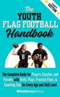 Cover: The Youth Flag Football Handbook - Pathways Press