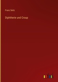 Cover: Diphtherie und Croup - Outlook Verlag