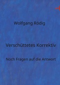 Cover: Versch&uuml;ttetes Korrektiv - BoD - Books on Demand