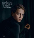Cover: Christian Hartmann. Actors - Hatje Cantz Verlag