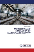 Cover: Modelling and Simulation of Maintenance Activity - LAP Lambert Academic Publishing