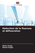 Cover: Reduction de la fluorose et defluoration - Editions Notre Savoir