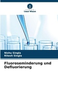 Cover: Fluoroseminderung und Defluorierung - Verlag Unser Wissen