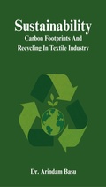 Cover: Sustainability : Carbon Footprints And Recycling In Textile Industry - Abhishek Publications