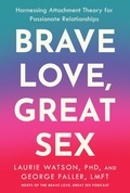 Cover: Brave Love, Great Sex - Tarcher/Putnam,US