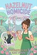 Cover: Hazelnut Homicide (Aromatic Alibis, #5) - Perfectly Plotted Books