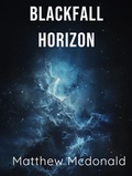 Cover: Blackfall Horizon - Matthew McDonald