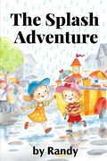 Cover: The Splash Adventure (Childrens Books, #999) - Randy