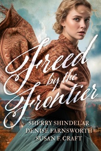 Enlarge image Cover: Freed by the Frontier - Wild Heart Books