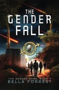 Cover: The Gender Fall - Bella Forrest