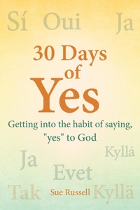 Enlarge image Cover: 30 Days of Yes - WestBow Press