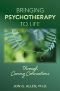 Cover: Bringing Psychotherapy to Life Through Caring Connections - American Psychiatric Association Publishing