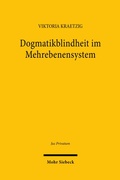 Cover: Dogmatikblindheit im Mehrebenensystem - Mohr Siebeck