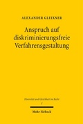 Cover: Anspruch auf diskriminierungsfreie Verfahrensgestaltung - Mohr Siebeck