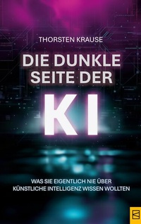 Enlarge image Cover: Die dunkle Seite der KI - BoD - Books on Demand