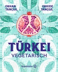 Cover: T&uuml;rkei vegetarisch - Brandst&auml;tter Verlag
