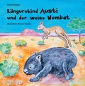 Cover: K&auml;ngurukind Austi und der weise Wombat - Isensee, Florian, GmbH