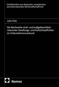 Cover: Die Reichweite straf- und bu&szlig;geldrechtlich relevanter Handlungs- und Aufsichtspflichten im Unternehmensverbund - Nomos
