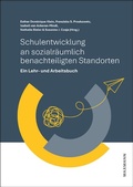 Cover: Schulentwicklung an sozialr&auml;umlich benachteiligten Standorten - Waxmann