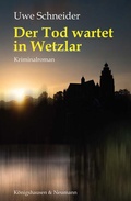 Cover: Der Tod wartet in Wetzlar - K&ouml;nigshausen & Neumann