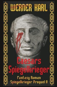 Enlarge image Cover: Caesars Spiegelkrieger - Tolino Media