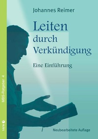 Enlarge image Cover: Leiten durch Verkündigung - Verlag für Kultur und Wissenschaft