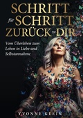 Cover: SCHRITT f&uuml;r SCHRITT ZUR&Uuml;CK zu DIR - Expertition.