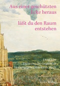 Cover: Aus einer gesch&uuml;tzten Ecke heraus l&auml;sst Du den Raum entstehen - Gans Verlag