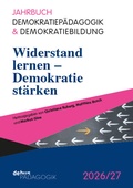 Cover: Widerstand lernen - Demokratie st&auml;rken - Debus P&auml;dagogik