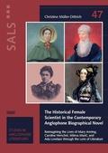 Cover: The Historical Female Scientist in the Contemporary Anglophone Biographical Novel - WVT Wissenschaftlicher Verlag Trier
