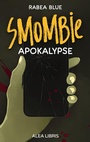 Cover: Smombieapokalypse - Alea Libris Verlag