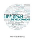 Cover: Connect Psychology with Learnsmart Access Card for Santrock - A Topical Approach to Lifespan Development 7e - McGraw-Hill Humanities/Social Sciences/Languages